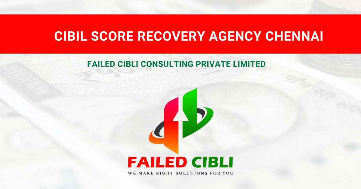 CIBIL Score Correction Centre in Chennai (1)