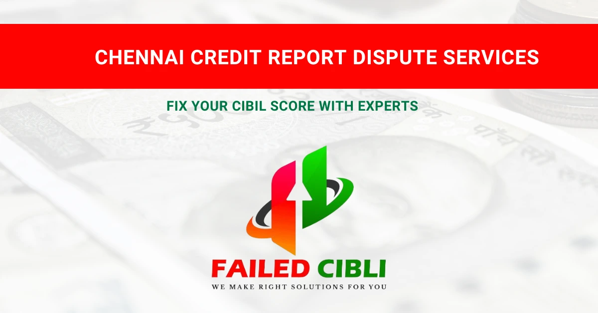 Chennai Credit Report Dispute Services
