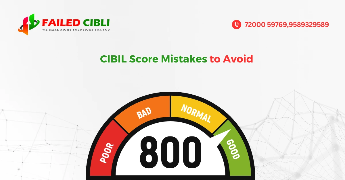 CIBIL Score Mistakes to Avoid