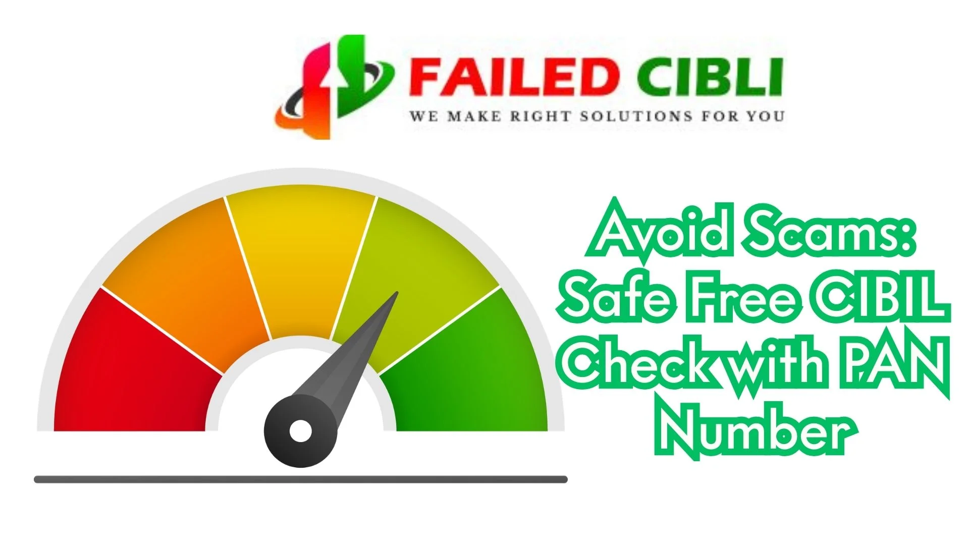 Safe Free CIBIL Check with PAN Number-Failed Cibli