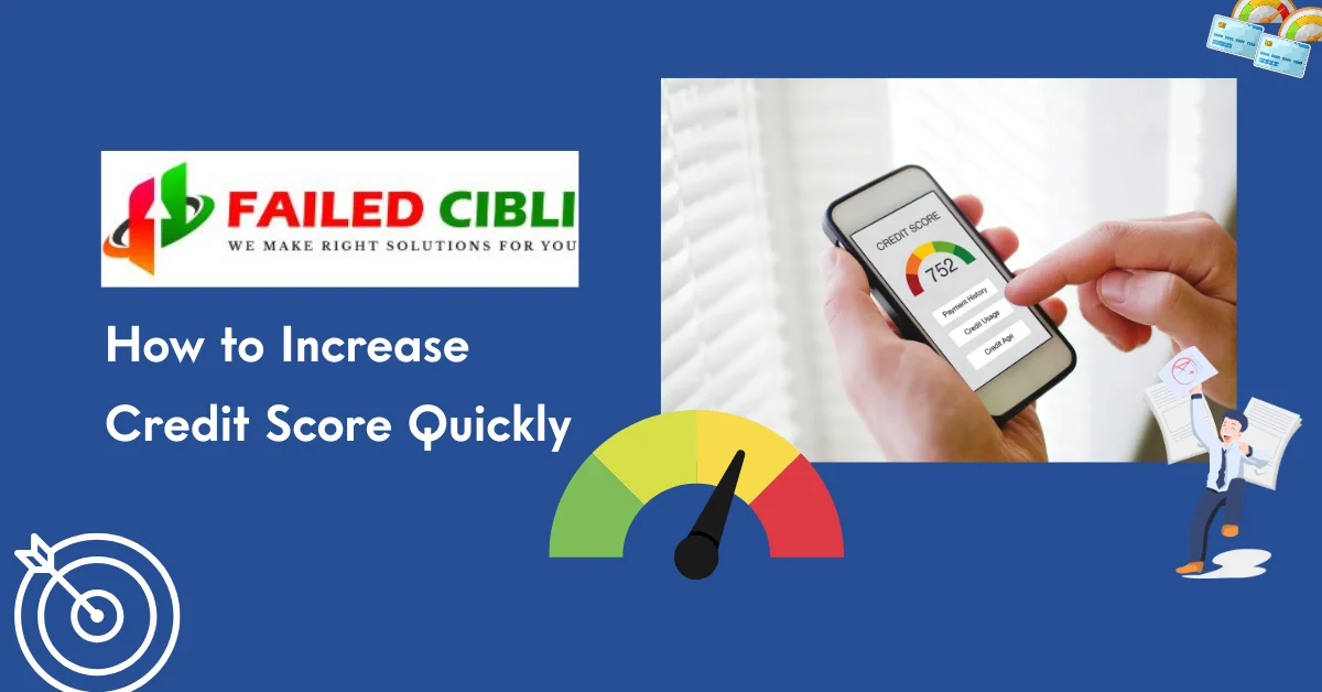 How to Increase Credit Score Quickly