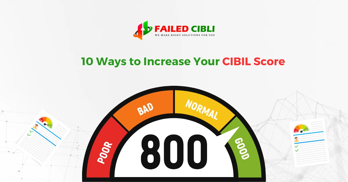 10 Ways to Increase Your CIBIL Score